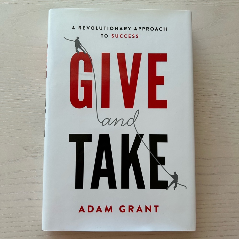 Book: Give and Take by Adam Grant